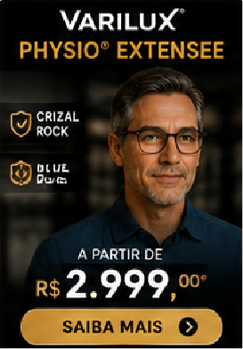 Promoção de lentes Varilux Physio Extensee com Crizal Rock e Blue UV na Óptica Barão