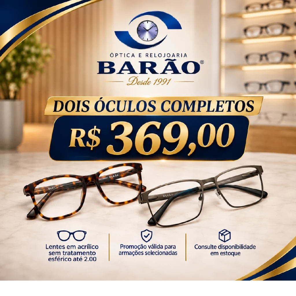 Promoção dois óculos completos por R$ 369 na Óptica Barão em Campinas